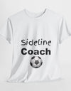 "Sideline Coach, I yell because I care"  Tee at Your Next Game! 🔥⚽️ #SidelineCheerleader