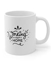 Working from home is fun Mug 11oz