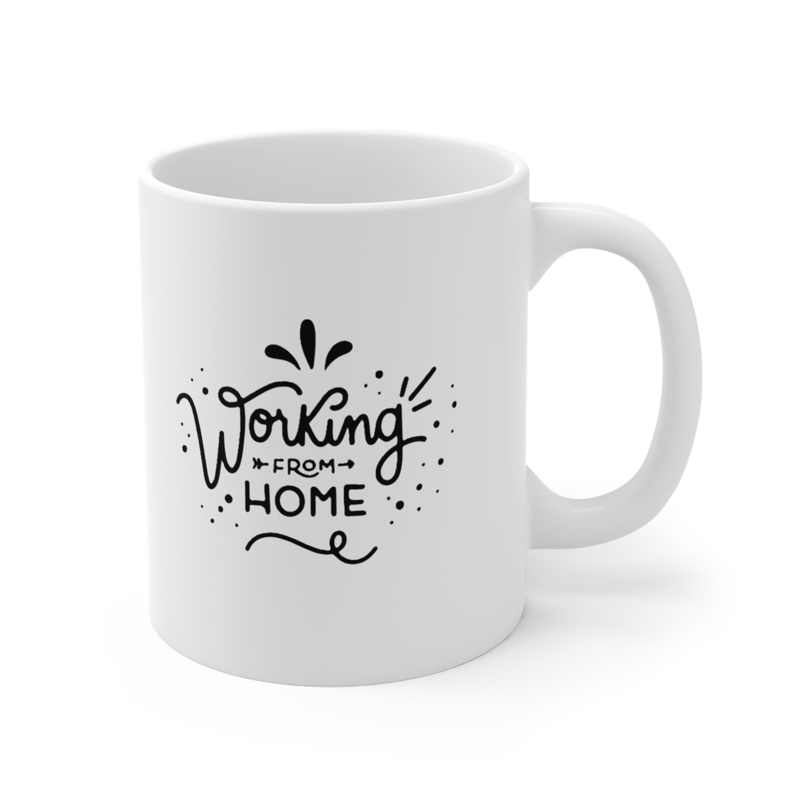 Working from home is fun Mug 11oz